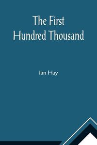 Cover image for The First Hundred Thousand