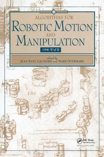 Cover image for Algorithms for Robotic Motion and Manipulation: WAFR 1996