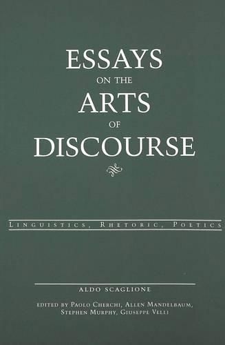 Cover image for Essays on the Arts of Discourse: Linguistics, Rhetoric, Poetics