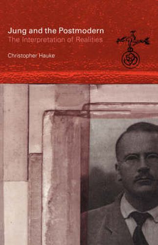 Cover image for Jung and the Postmodern: The Interpretation of Realities