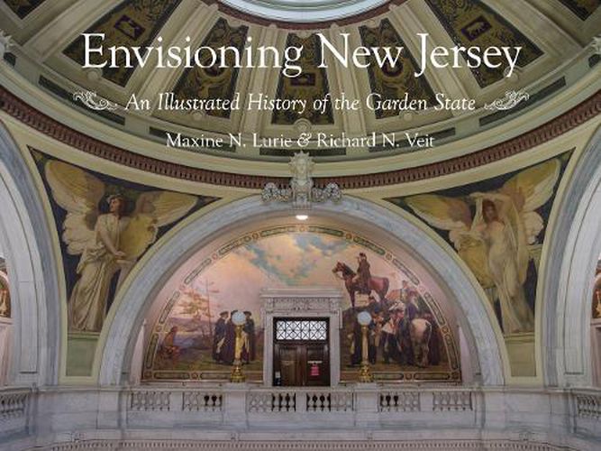 Cover image for Envisioning New Jersey: An Illustrated History of the Garden State