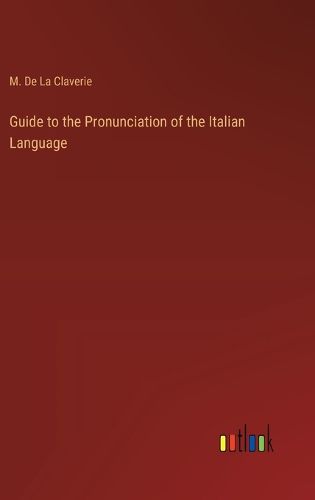 Cover image for Guide to the Pronunciation of the Italian Language