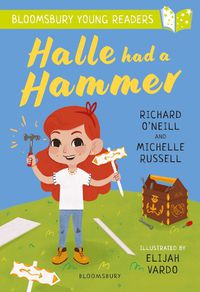 Cover image for Halle Had a Hammer: A Bloomsbury Young Reader: Lime Book Band