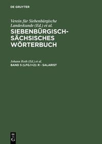 Cover image for Siebenburgisch-Sachsisches Woerterbuch, Band 5 (Lfg.1+2), R - Salarist