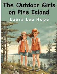 Cover image for The Outdoor Girls on Pine Island