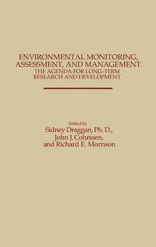 Cover image for Environmental Monitoring, Assessment, and Management: The Agenda for Long-Term Research and Development