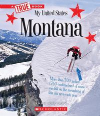 Cover image for Montana (a True Book: My United States) (Library Edition)