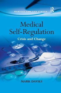 Cover image for Medical Self-Regulation: Crisis and Change