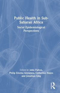 Cover image for Public Health in Sub-Saharan Africa