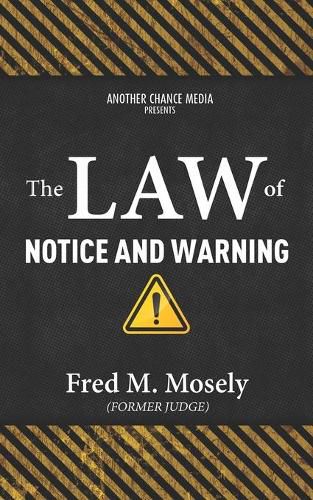 Cover image for The Law of Notice and Warning