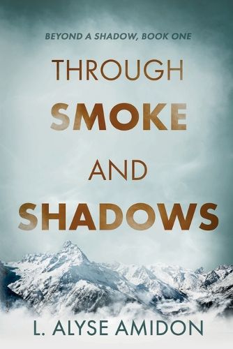 Cover image for Through Smoke and Shadows