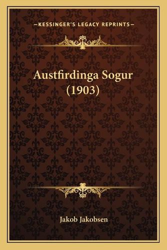 Cover image for Austfirdinga Sogur (1903)