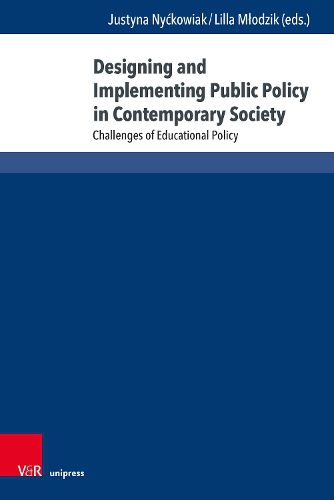 Cover image for Designing and Implementing Public Policy in Contemporary Society