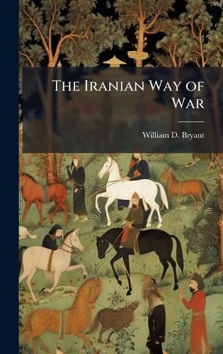 Cover image for The Iranian Way of War