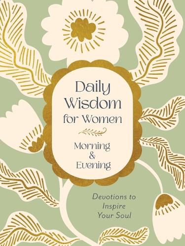 Cover image for Daily Wisdom for Women Morning & Evening: Devotions to Inspire Your Soul