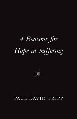 4 Reasons for Hope in Suffering (10-Pack)