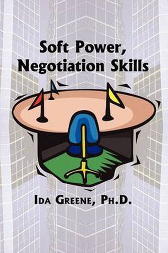 Cover image for Soft Power Negotiation Skills