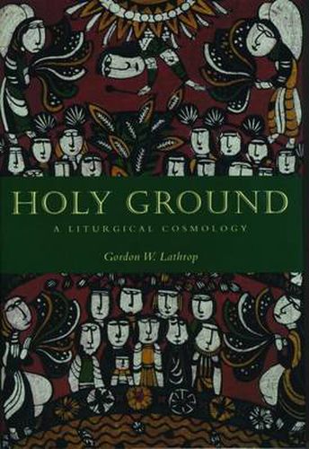 Cover image for Holy Ground: A Liturgical Cosmology