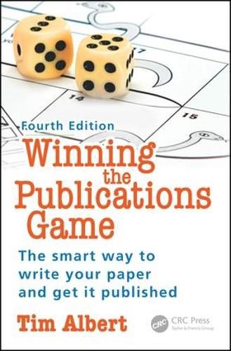 Cover image for Winning the Publications Game: The smart way to write your paper and get it published