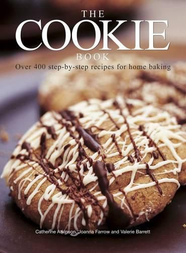 The Cookie Book: Over 400 Step-by-Step Recipes for Home Baking