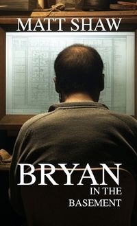 Cover image for Bryan in the basement