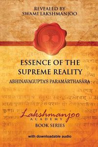 Cover image for Essence of the Supreme Reality: Abhinavagupta's Paramarthasara