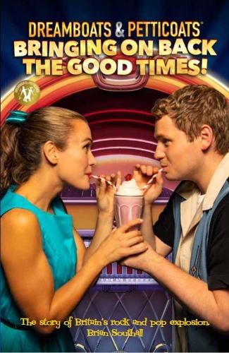 Dreamboats & Petticoats: Bringing On Back The Good Times