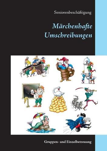 Cover image for Marchenhafte Umschreibungen: Seniorenbeschaftigung