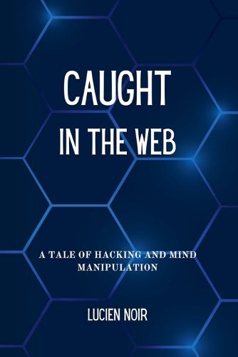 Cover image for Caught in the Web