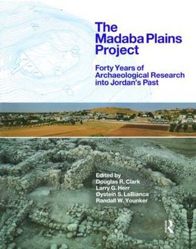 The Madaba Plains Project: Forty Years of Archaeological Research into Jordan's Past