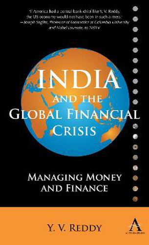 Cover image for India and the Global Financial Crisis: Managing Money and Finance