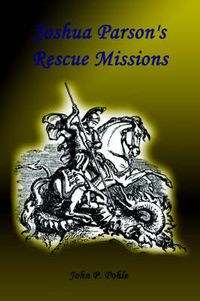 Cover image for Joshua Parson's Rescue Missions