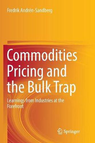 Cover image for Commodities Pricing and the Bulk Trap: Learnings from Industries at the Forefront