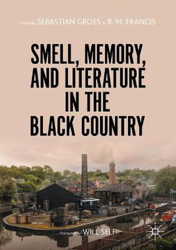 Cover image for Smell, Memory, and Literature in the Black Country