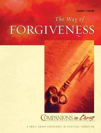 Cover image for The Way of Forgiveness: Leader's Guide