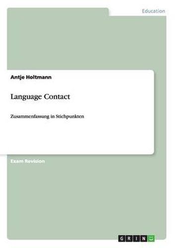 Cover image for Language Contact: Zusammenfassung in Stichpunkten