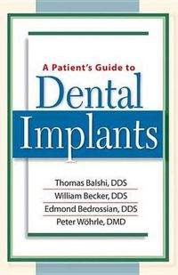 Cover image for A Patient's Guide to Dental Implants