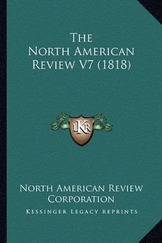 The North American Review V7 (1818)