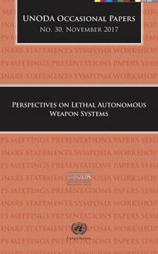 Perspectives on lethal autonomous weapon systems