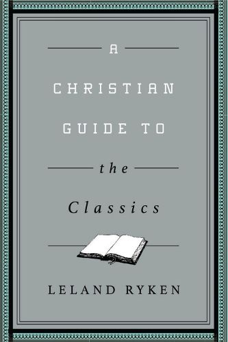 A Christian Guide to the Classics