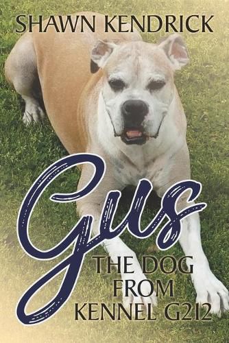 Cover image for Gus The Dog From Kennel G212