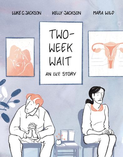 Cover image for Two-Week Wait: An IVF story