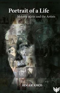 Cover image for Portrait of a Life: Melanie Klein and the Artists
