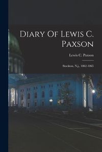 Cover image for Diary Of Lewis C. Paxson