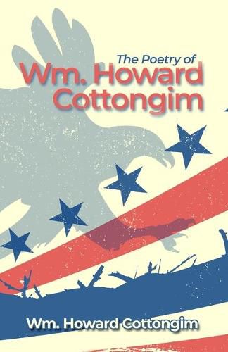 Cover image for The Poetry of Wm. Howard Cottongim