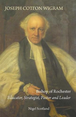 Cover image for Joseph Cotton Wigram: Bishop of Rochester