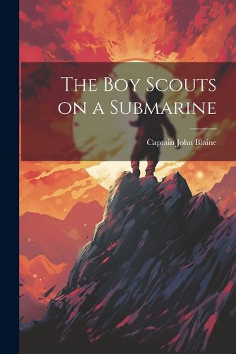 Cover image for The Boy Scouts on a Submarine