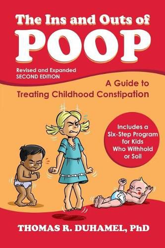 Cover image for The Ins and Outs of Poop: A Guide to Treating Childhood Constipation