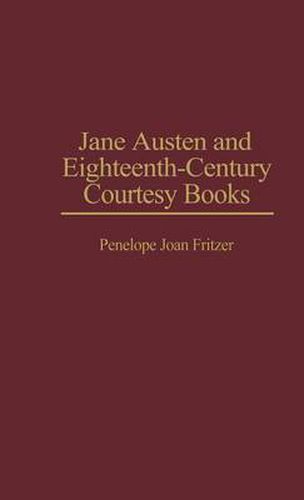 Cover image for Jane Austen and Eighteenth-Century Courtesy Books