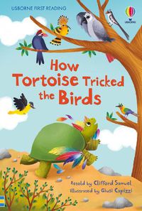 Cover image for How Tortoise tricked the Birds